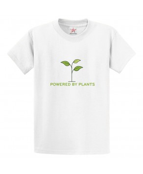 Powered By Plants Classic Unisex Kids and Adults T-Shirt